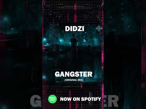 Didzi - Gangster (Original Mix)