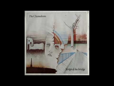 The Chameleons - Script of the Bridge 1983 Full Album Vinyl