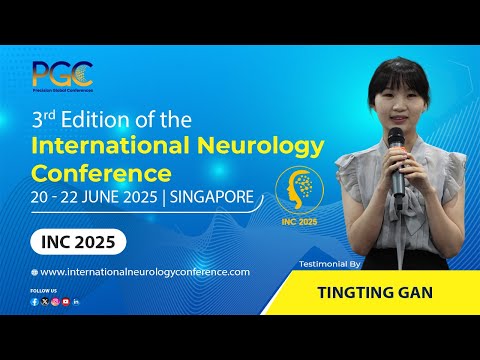 Testimonial by Tingting Gan at the 3rd Edition of the International Neurology Conference (INC) 2025, Singapore.