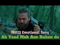 Ab Yad Na Aao Rehne Do Tearful Emotional Song 2022 Tum Tooth Chuke Dil Tooth Chuka