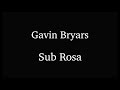 Gavin Bryars / Sub Rosa