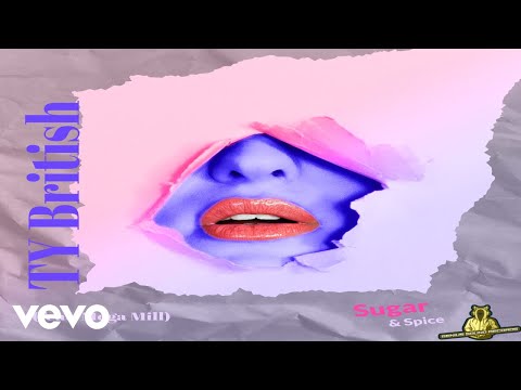 Ty British - Sugar & Spice (Official Audio) ft. Mega Mill