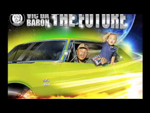 Vic Da Baron Yesterday