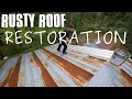 Restoring our Rusty Metal Roof - Pole Barn Makeover