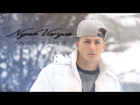 Nyno Vargas - Ya es tarde (Lyric Video)
