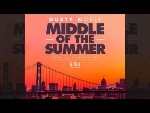Dusty McFly - Middle Of The Summer