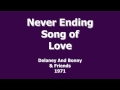 Never Ending Song of Love - Delaney and Bonnie - 1971
