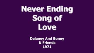 Never Ending Song of Love - Delaney and Bonnie - 1971