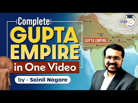 Complete History of The Gupta Empire | Ancient History of India | Gupta Dynasty | StudyIQ IAS