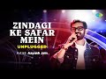 Zindagi Ke Safar Mein Unplugged Aayush Jain Siddhesh Jagtap Cover Song