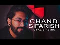 Chand Sifarish Remix DJ Azib JalRajOfficial Yrf Full Version Release Soon
