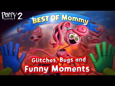 Poppy Playtime - Best of Mommy Long Legs: Glitches, Bugs and Funny Moments