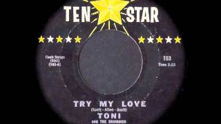 Toni And The Showmen - Try My Love