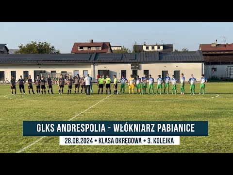 GLKS Andrespolia - MUKS Włókniarz Pabianice ● 0 - 3 ● Skrót ● Liga Okręgowa 2024/25