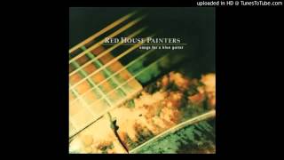 Red House Painters   Another Song for a Blue Guitar