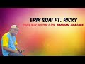 Erik Suai Ft. Ricky || Cover Uluk Hau Tuir O ||(Cipt. Almarhum Juga Gama)