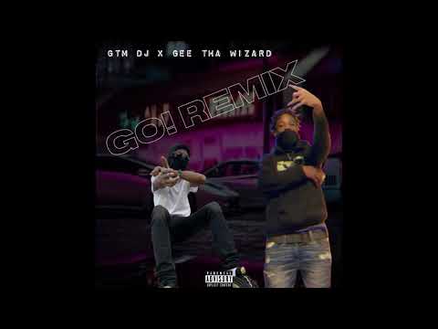 GTM DJ x Gee Tha Wizard - Go! (Remix)