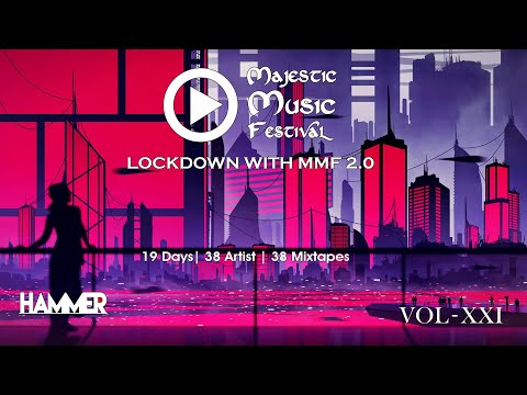 Lockdown with MMF 2.0 Vol - 21 Ft. Hammer