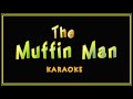 The Muffin Man Karaoke