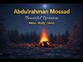 Best Of Abdulrahman Mossad Emotional Beautiful Quran Recitation
