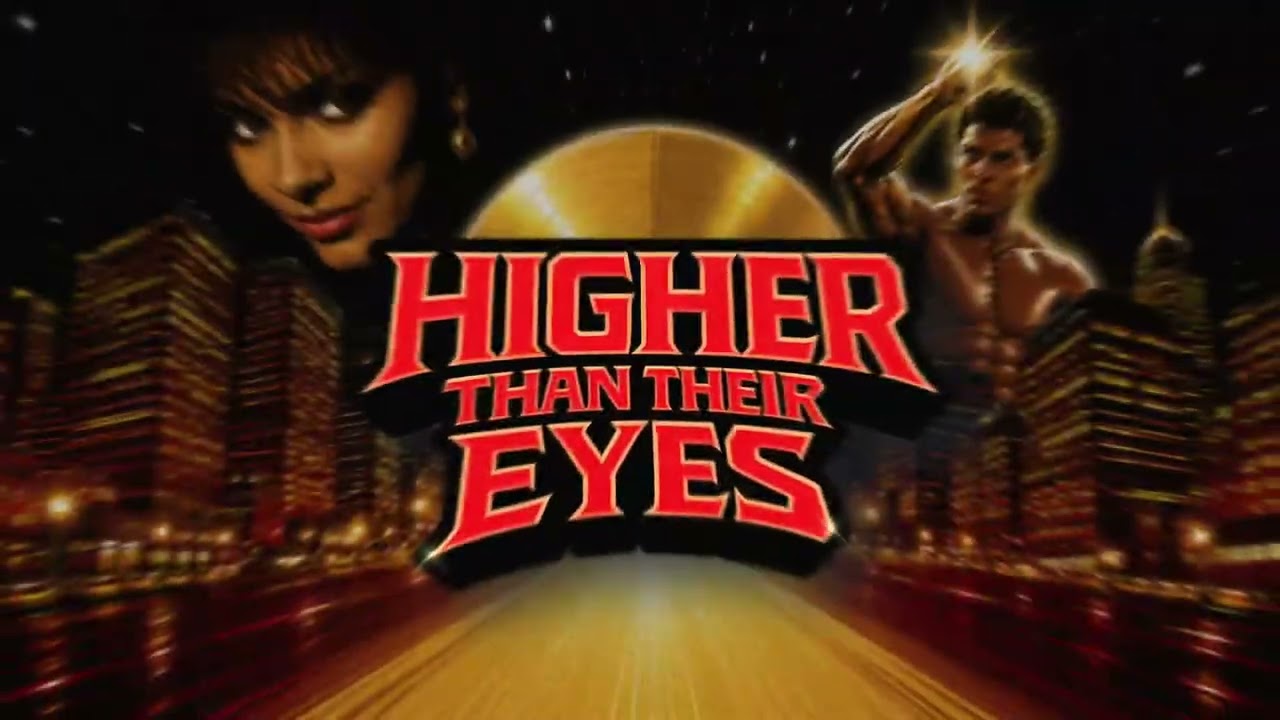 HIGHER THAN THEIR EYES