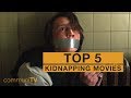 TOP 5: Kidnapping Movies