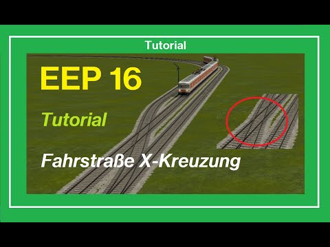 EEP 16 / Fahrstraßen Schaltung X-Kreuzung (Tutorial)