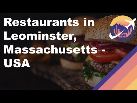 Restaurants in Leominster, Massachusetts - USA