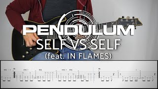 PENDULUM - SELF VS SELF (feat. IN FLAMES) | Guitar Cover Tutorial (FREE TAB)
