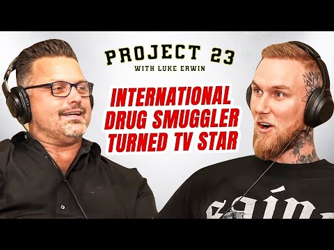 "From INTERNATIONAL DRUG SMUGGLER to TV SUPERSTAR" Timothy Smith - PROJECT23 EP4