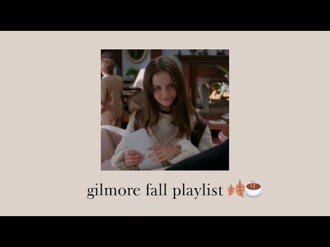 gilmore girls autumn playlist 🍂☕️