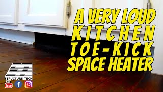 Kitchen toe-kick space heater was very loud at an Edina, MN home inspection