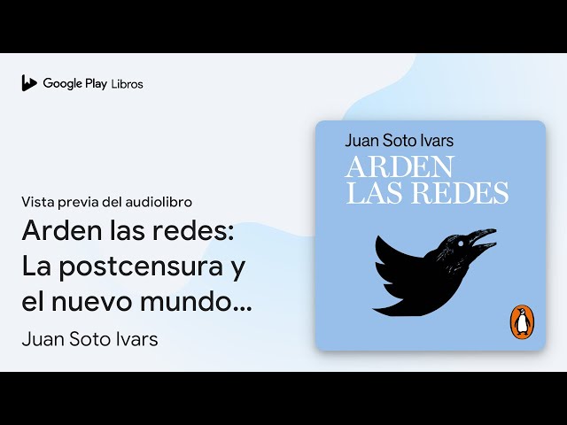 Vídeo relacionado con Arden las redes: La postcensura y el nuevo mundo virtual