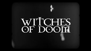 Witches of Doom | Rotten to the core