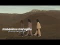 Manasinnu Marayilla Slowed And Reverb Happy Days Shamsuzaplofi