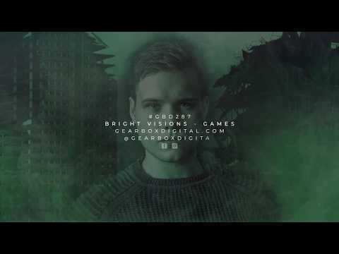 Bright Visions - Games (Gearbox Presents Lockdown)