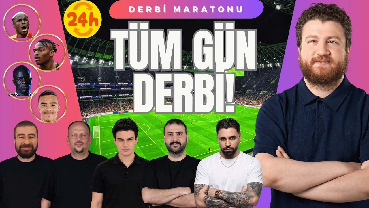 Tüm Gün Galatasaray-Fenerbahçe Derbi Maratonu...