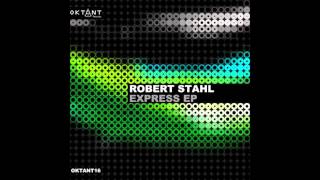 Robert Stahl-Express (Original Mix)