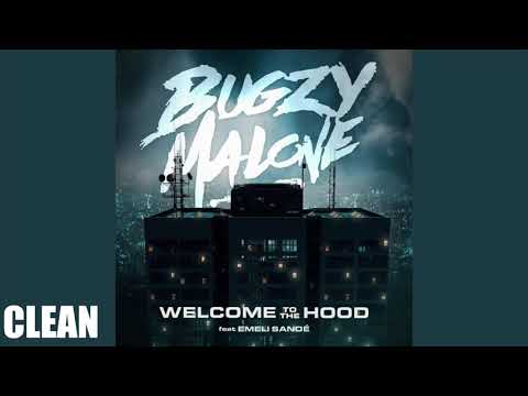 (CLEAN) Bugzy Malone - Welcome To The Hood ft. Emeli Sandé