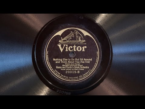 Nothing Else to Do But Sit Around and Think About You • Russo & Fiorito's Oriole Orchestra