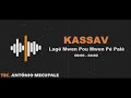 KASSAV - Lagé Mwen Pou Mwen Pé Palè