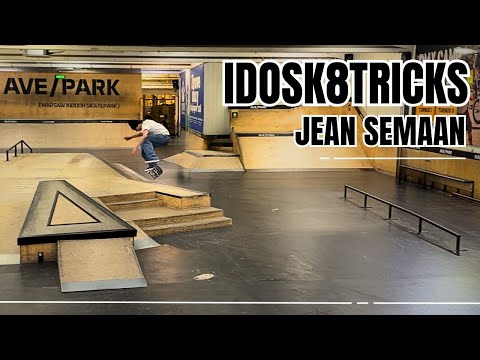JEAN SEMAAN - IDOSK8TRICKS 