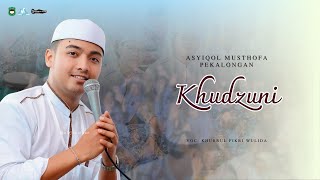 Download lagu KHUDZUNI - ASYIQOL MUSTHOFA PEKALONGAN | VOC. FIKRI WULIDA mp3 Download lagu KHUDZUNI - ASYIQOL MUSTHOFA PEKALONGAN | VOC. FIKRI WULIDA mp3