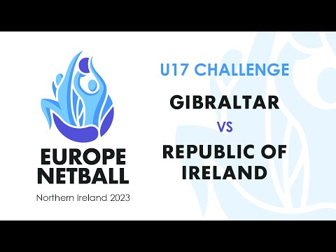Gibraltar vs Republic of Ireland | Europe Netball U17 Challenge