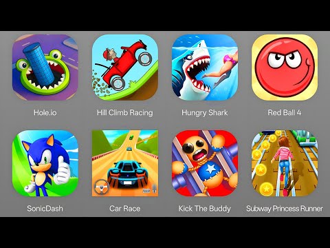 New Hole io,Hill Climb Racing,Hungry Shark,Red Ball 4,Sonic Dash,Car Race,Kick The Buddy,Subway