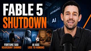 Details on Anthropic’s Fable 5 Ban, Fortune 500 Headcount Shrinks, & Why AI Ads Are Losing to Humans