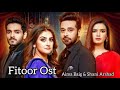 Fitoor Ost 2021 Shani Arshad Aima Baig Faisal Qureshi Hiba Bukhari
