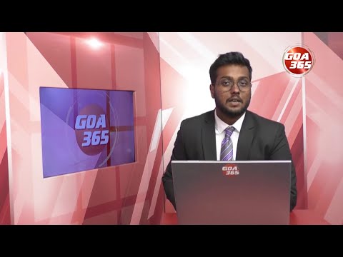 GOA365 ENGLISH NEWS BULLETIN 8TH OCT 2022