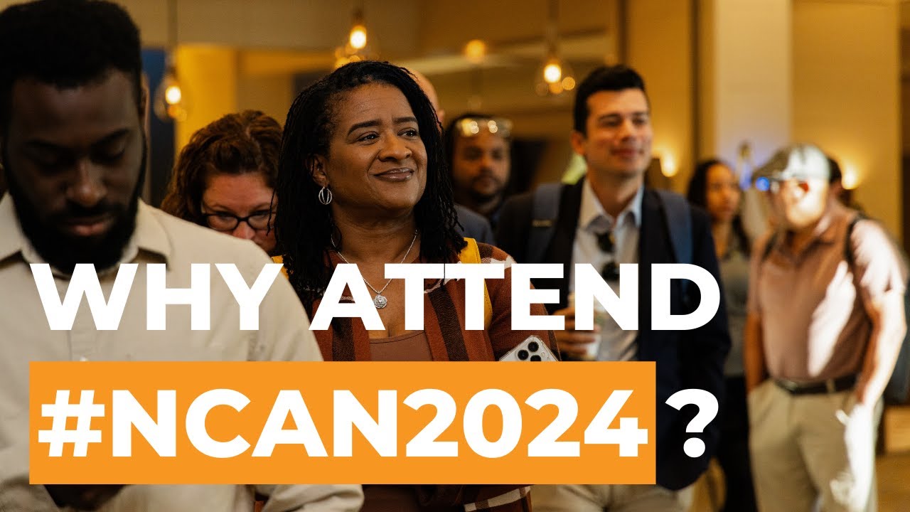 Why Attend #NCAN2024?