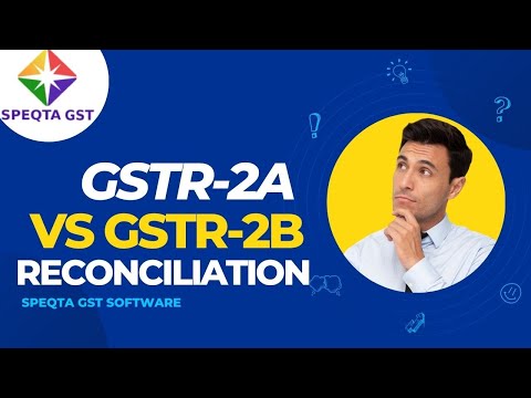 Reconcile GSTR-2A vs. GSTR-2B through Speqta GST Software